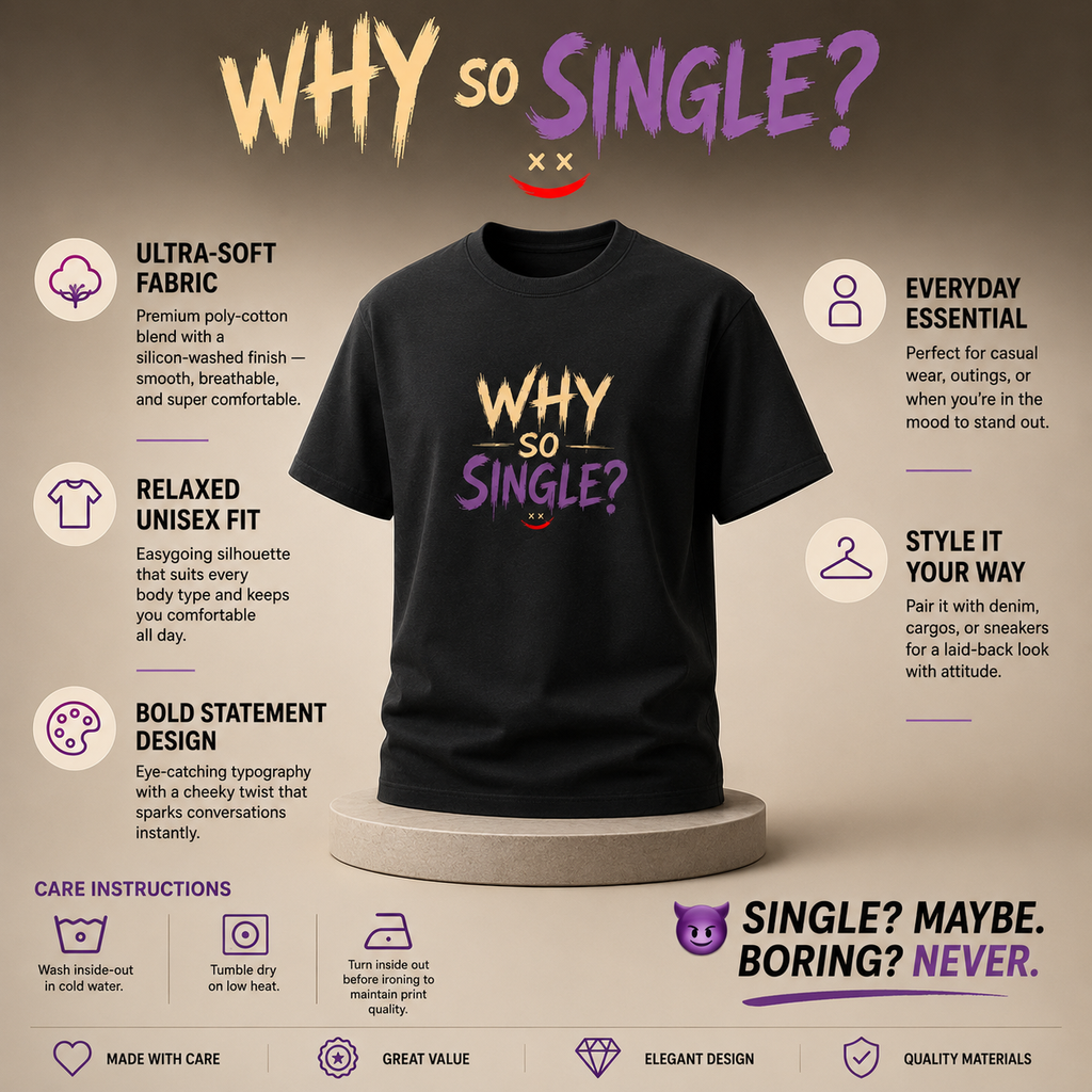 Unisex T-Shirt- "Single"